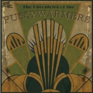 Pussywarmers 'The Chronicles Of'  CD